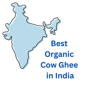 Best Organic Cow Ghee In India: A2 Cow Ghee